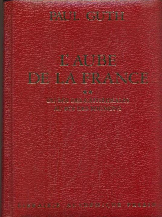 L' aube de la France - Paul Guth - 9