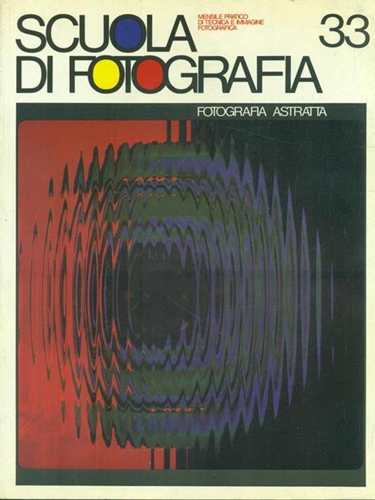 Scuola di Fotografia 33. Fotografia astratta - copertina