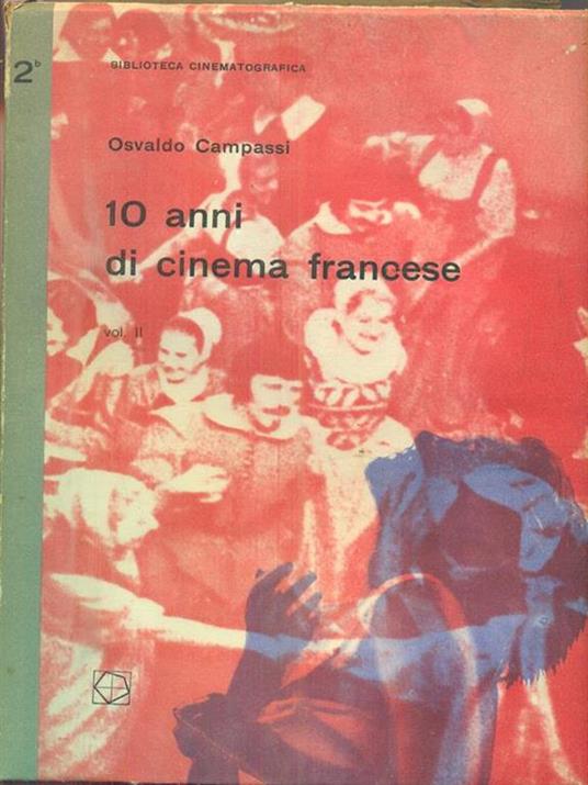 10 anni di cinema francese. Vol. I - Osvaldo Campassi - 6