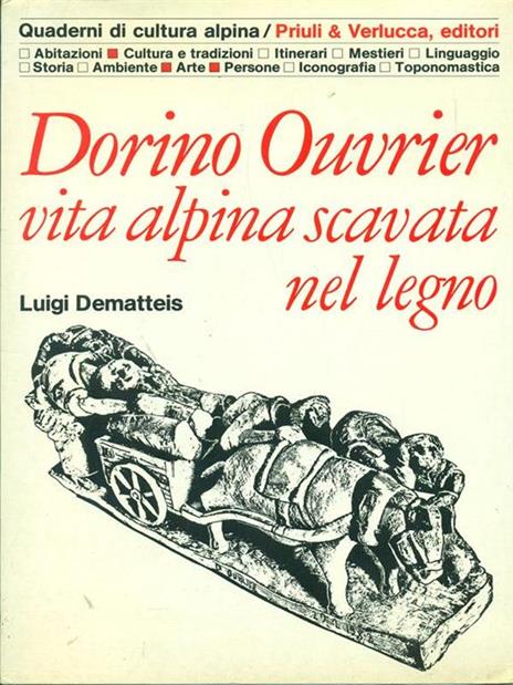 Dorino Ourier Vita alpina scavata nel legno - Luigi Dematteis - 3