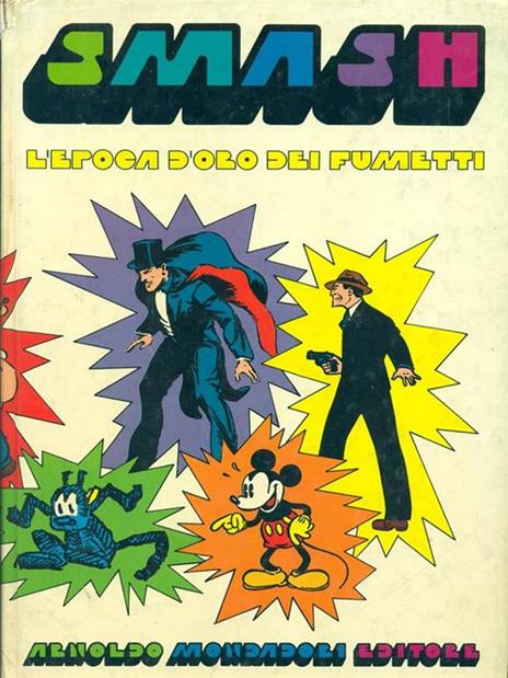 Smash! L' epoca d'oro dei fumetti - B. Palmiro Boschesi - 8