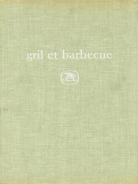 Gril et barbecue - Robert J. Courtine - copertina