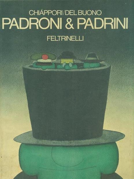 Padroni & padrini - Oreste Del Buono,Alfredo Chiappori - 6