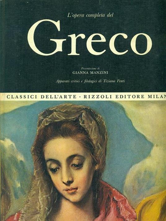 L' opera completa del Greco - Tiziana Frati,Gianna Manzini - copertina