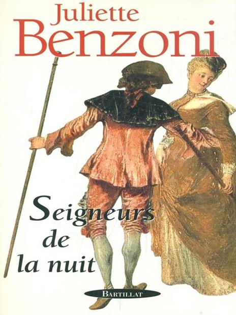 Seigneurs de la nuit - Juliette Benzoni - copertina