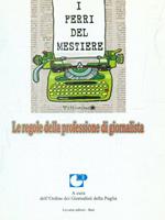 I Ferri del mestiere le regole della professione di giornalista