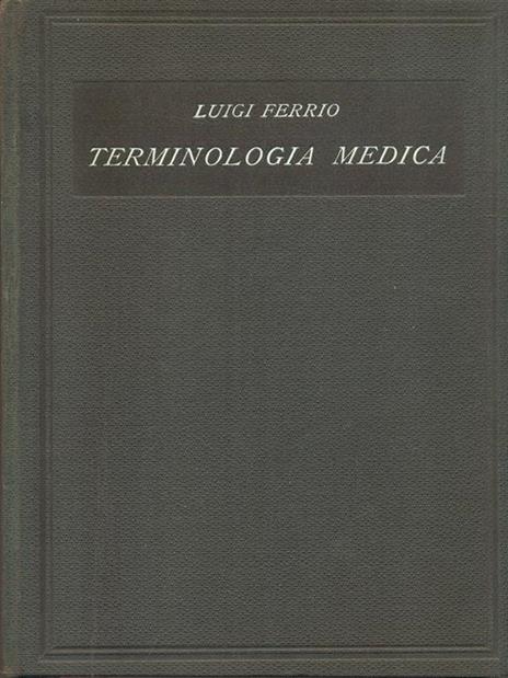 Terminologia medica - Luigi Ferrio - 6