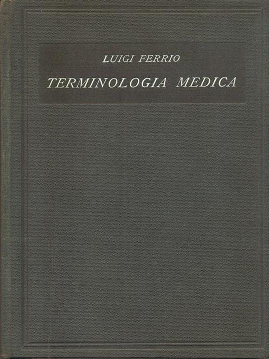 Terminologia medica - Luigi Ferrio - 6