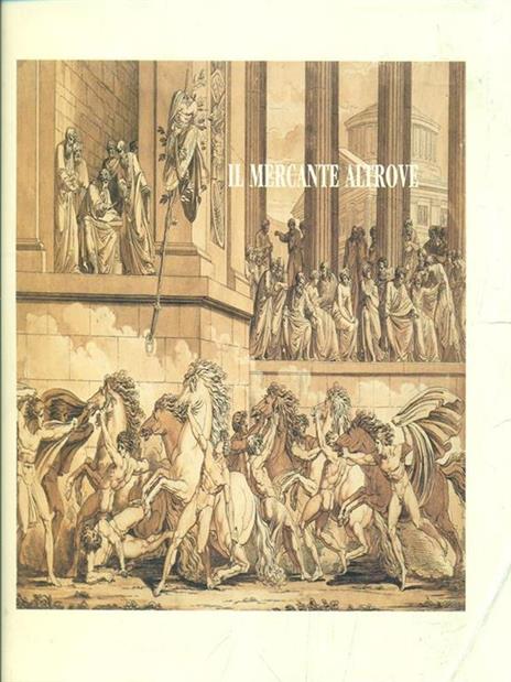 Il Mercante Altrove - Sabina Gnisci,Gian Enzo Sperone - copertina