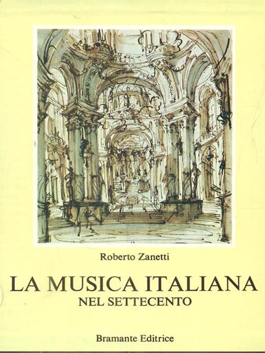 La musica italiana nel Settecento - Roberto Zanetti - 8