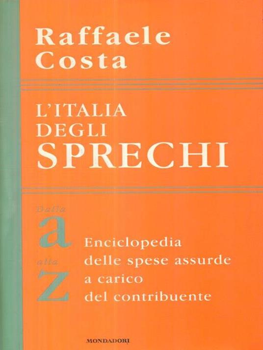 L' Italia degli sprechi - Raffaele Costa - copertina