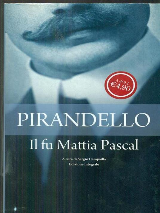 Il fu Mattia Pascal - Luigi Pirandello - 3