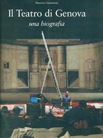 Il Teatro di Genova. Una biografia