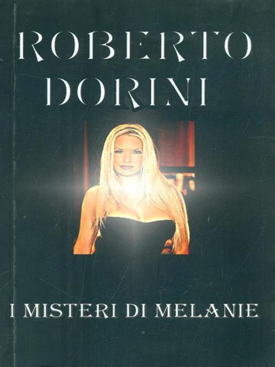 I misteri di Melanie - Roberto Dorini - copertina
