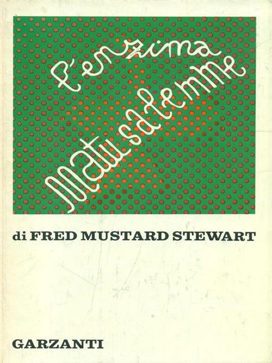 L' enzima Matusalemme - Fred Mustard Stewart - 9