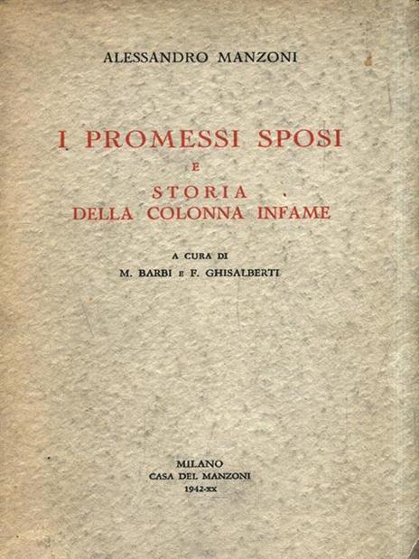 I Promessi Sposi e storia della colonna infame - Alessandro Manzoni - copertina