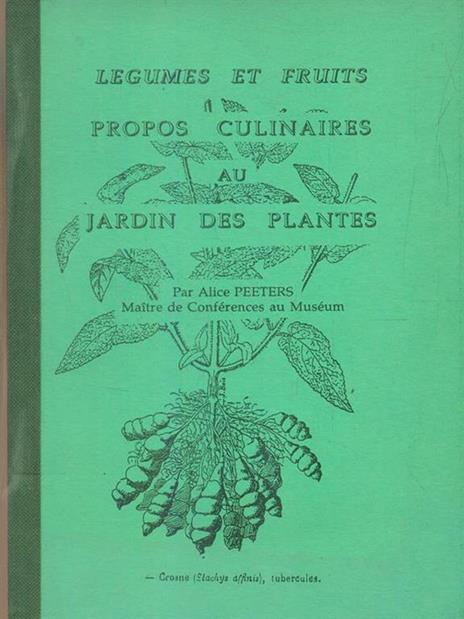 Legumes et fruits propos culinaires aujardin des plantes - Alice Peeters - copertina