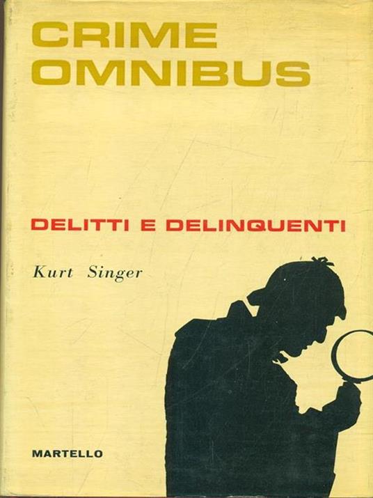 Delitti e delinquenti - Kurt Singer - 10