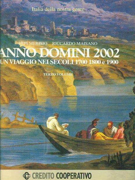 Anno Domini un viaggio nei secoli 1700 1800 e 1900 - Merisio,Maisano - 8