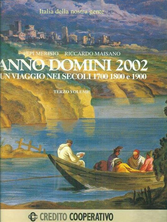 Anno Domini un viaggio nei secoli 1700 1800 e 1900 - Merisio,Maisano - 10