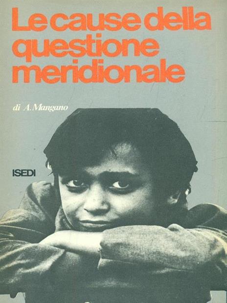 Le cause della questione meridionale - Attilio Mangano - copertina