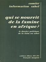 Qui se nourrit de la famine en Afrique?