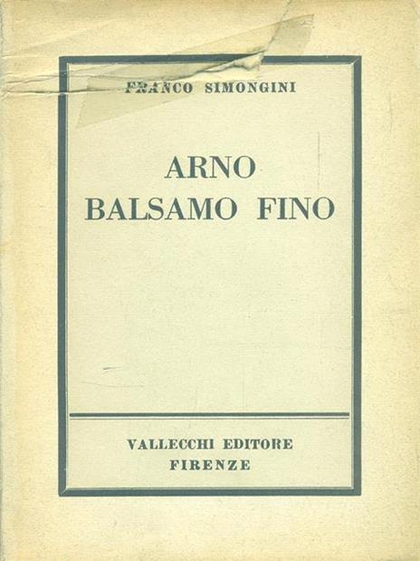 Arno balsamo fino - Franco Simongini - 2