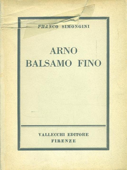 Arno balsamo fino - Franco Simongini - 2