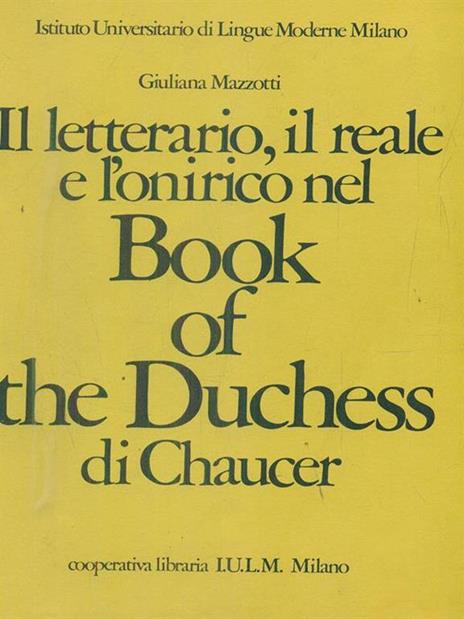 Il letterario il reale e l'onirico nel Book of the Duchess du Chaucer - 10