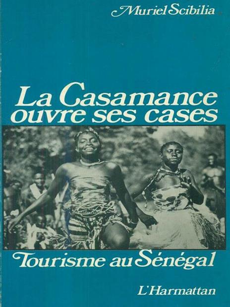 La casamance ouvre ses cases - Muriel Scibilia - 7