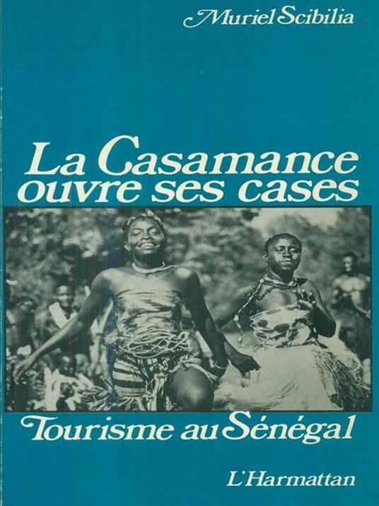 La casamance ouvre ses cases - Muriel Scibilia - copertina