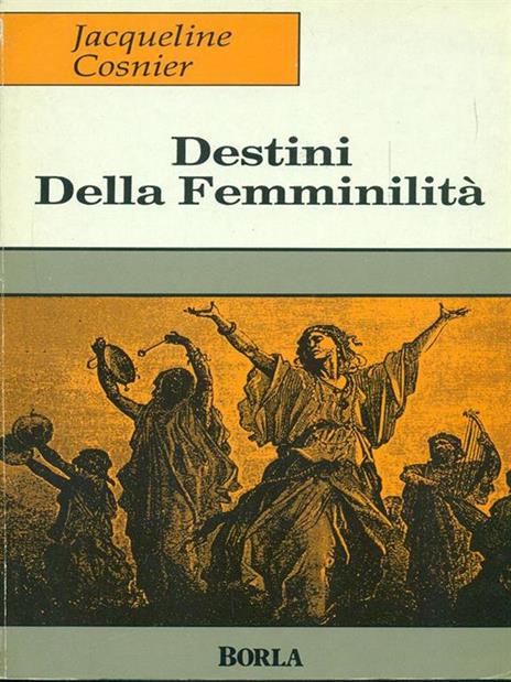 Destini della femminilità - Jacqueline Cosnier - copertina