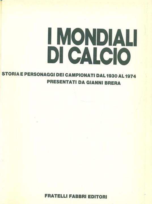 I mondiali di calcio - Gianni Brera - 7