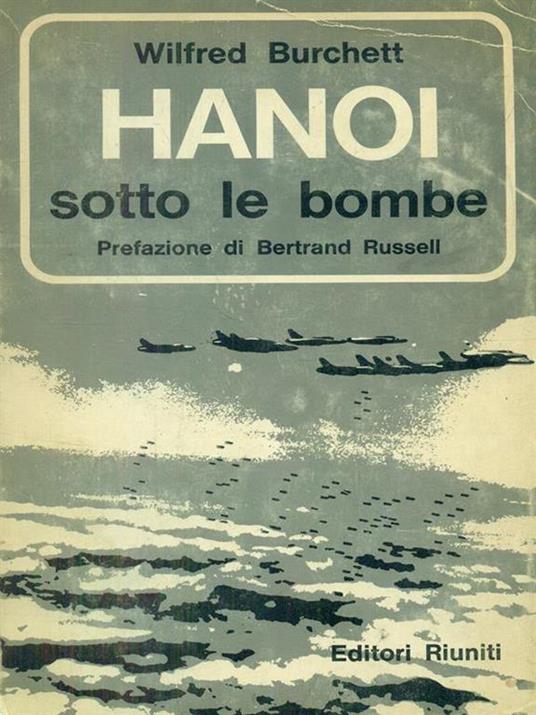 Hanoi sotto le bombe - Wilfred G. Burchett - 9