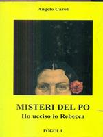 Misteri del Po. Ho ucciso io Rebecca