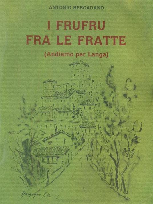 I frufru fra le fratte - Antonio Bergadano - 6