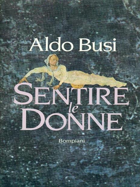 Sentire le donne - Aldo Busi - 7