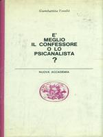 É meglio il confessore o lo psicanalista?