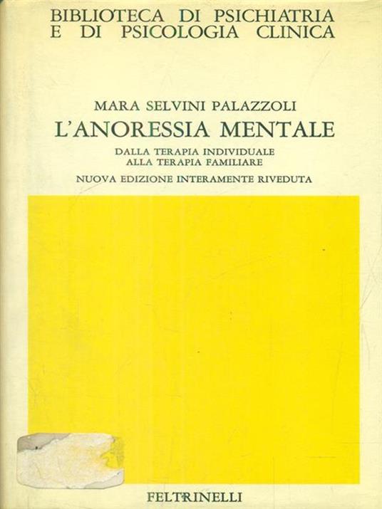 L' anoressia mentale di: Mara P. Selvini - copertina