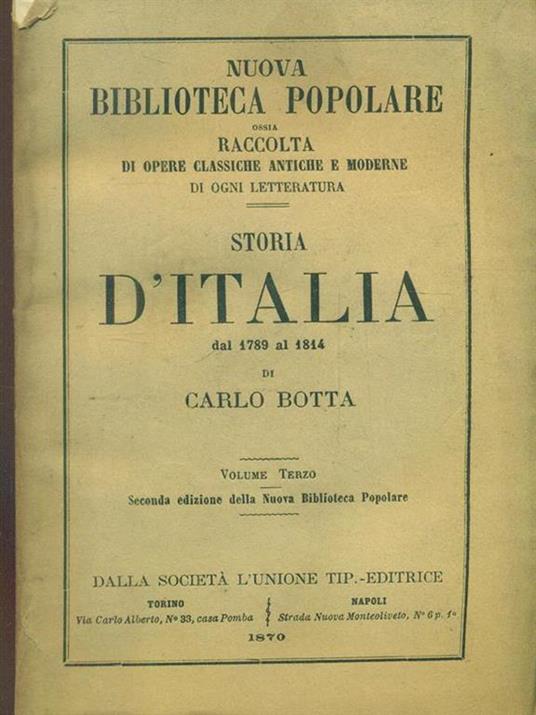 Storia d'Italia dal 1789 al 1814 volume terzo - Carlo Botta - 2