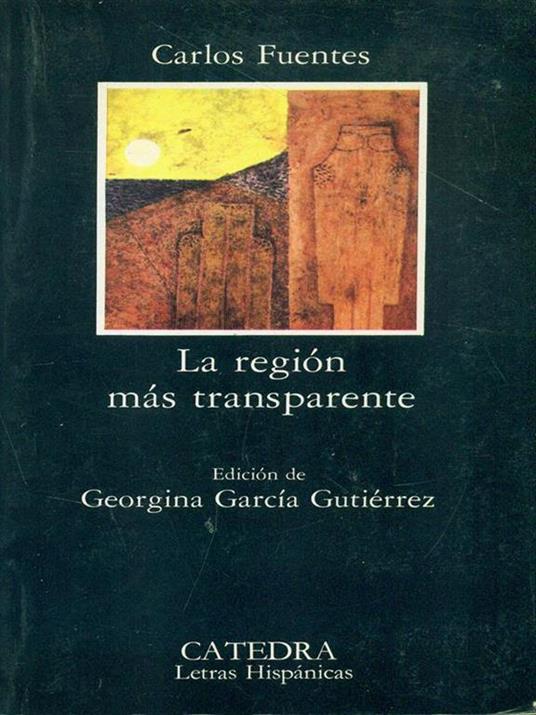 La region mas transparente - Carlos Fuentes - 3