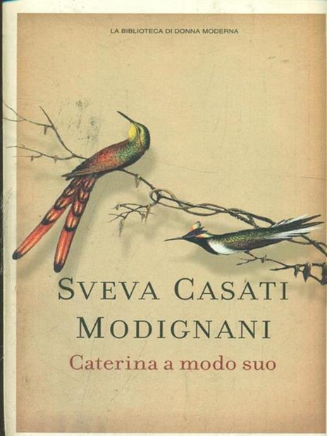 Caterina a modo suo - Sveva Casati Modignani - 8