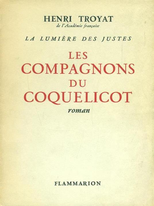 Les compagnons du coqueliot - Henri Troyat - 6