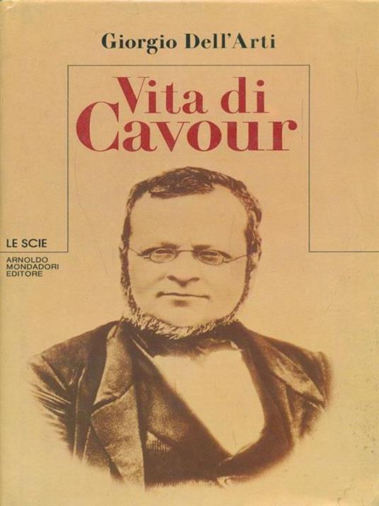 Vita di Cavour - Giorgio Dell'Arti - 5