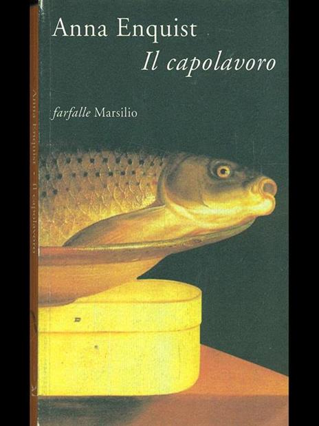 Il capolavoro - Anna Enquist - 2