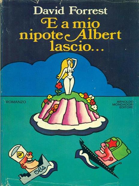 E a mio nipote Albert lascio - David Forrest - 2