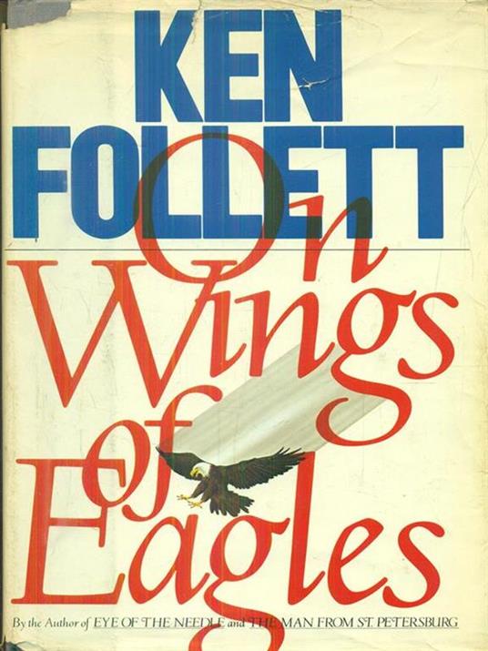 On wings of eagles - Ken Follett - 3