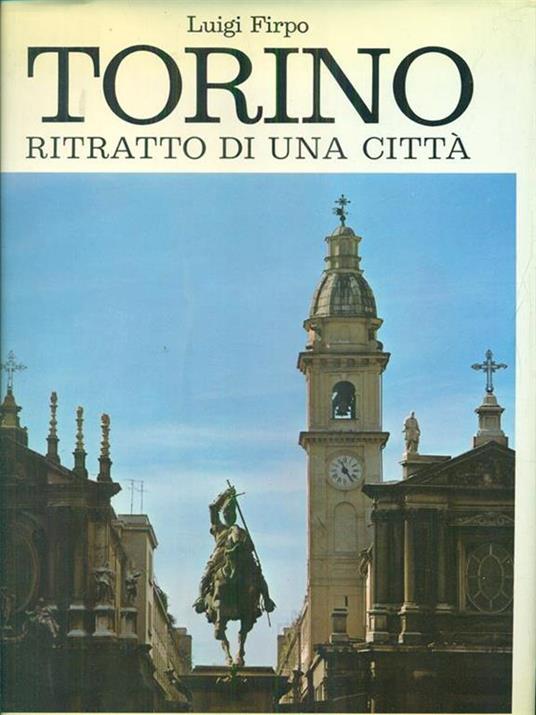 Torino ritratto di una città - Luigi Firpo - 3