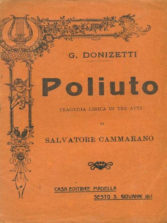 Poliuto - Gaetano Donizetti - Libro Usato - Casa Editrice Madella - | IBS