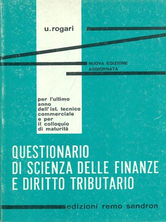 Questionario di scienza delle finanze ediritto tributario - U. Rogari - copertina